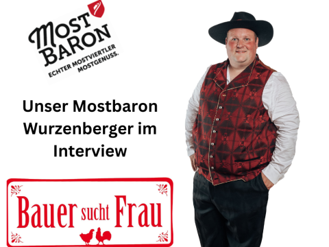 Interview mit Bauer sucht Frau Star und Mostbaron Christoph Wurzenberger 